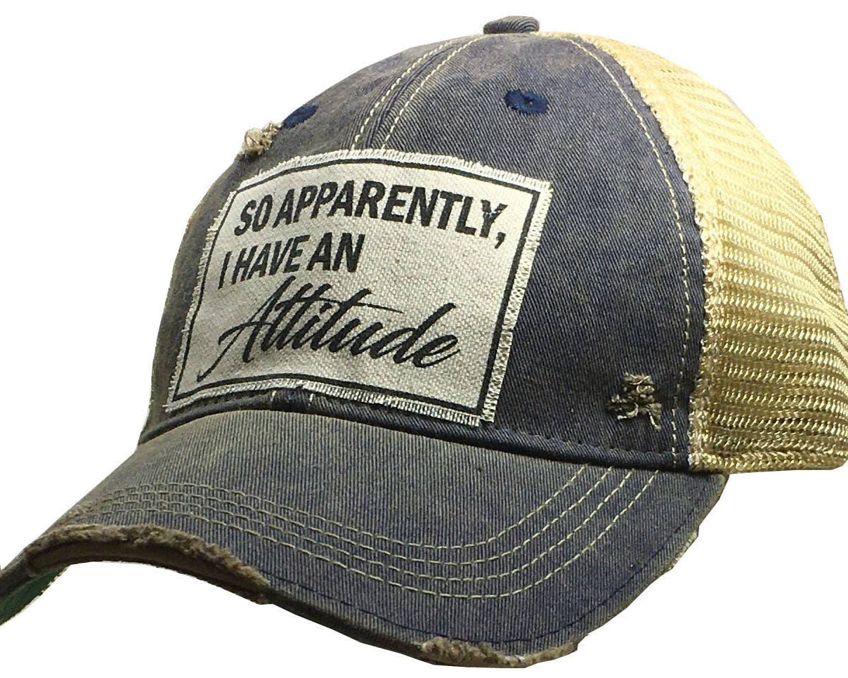 So Apparently, I Have An Attitude Trucker Hat Baseball Cap