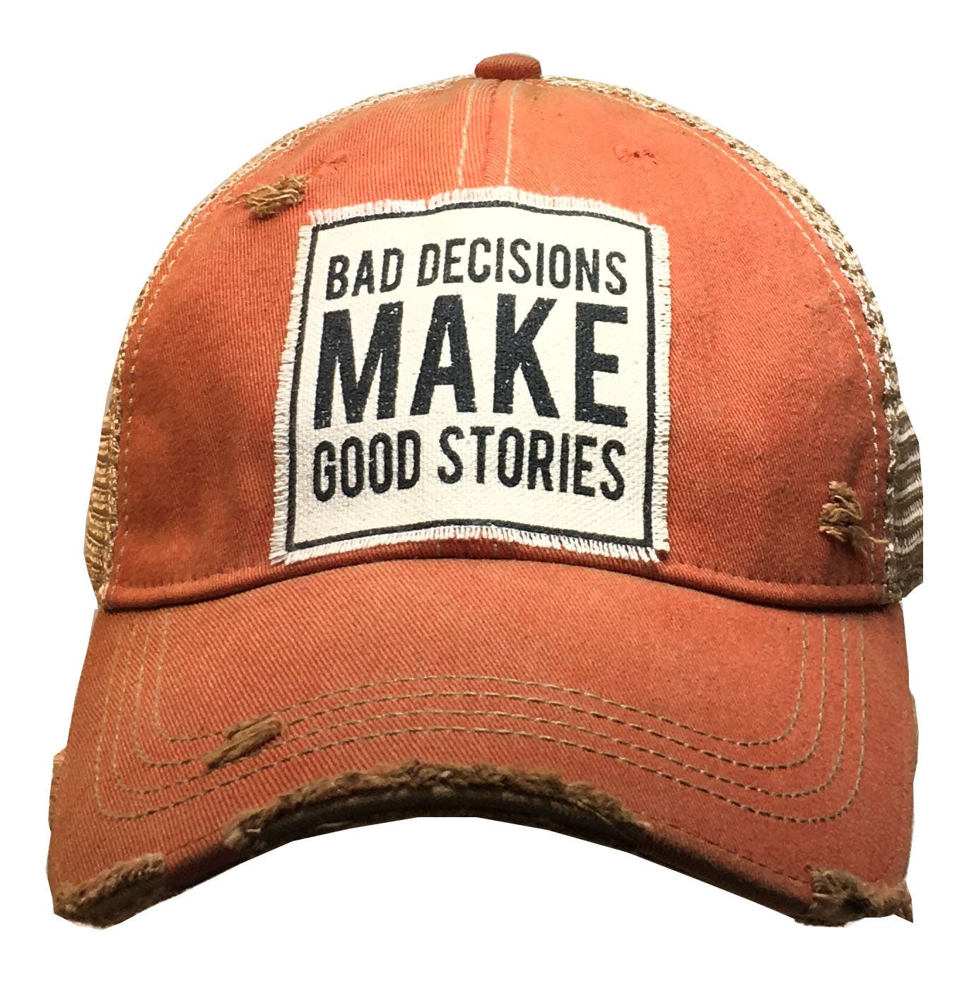 Bad Decisions Make Good Stories Distressed Trucker Cap