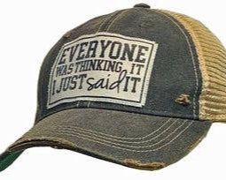 Everyone Was Thinking It I Just Said It Trucker Hat Cap